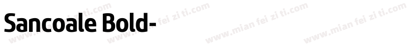 Sancoale Bold字体转换